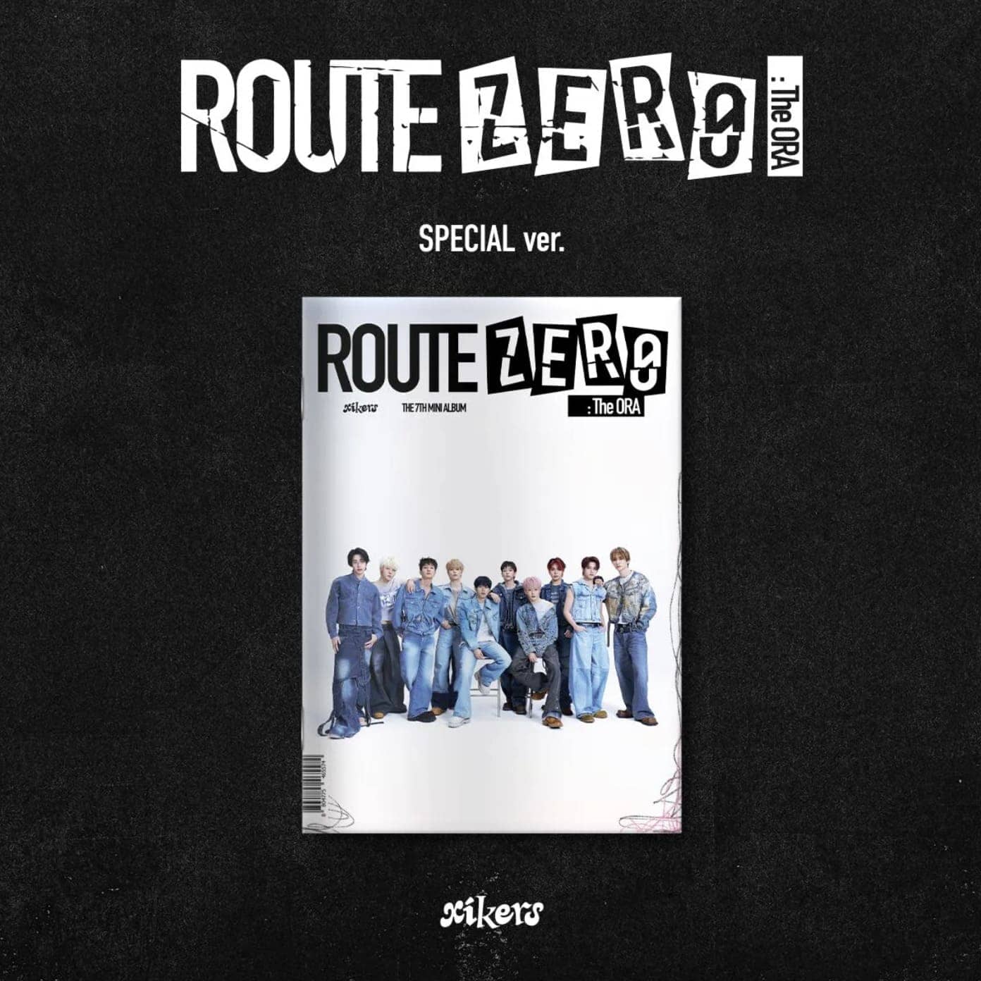XIKERS - ROUTE ZERO : THE ORA (SPECIAL VER.)